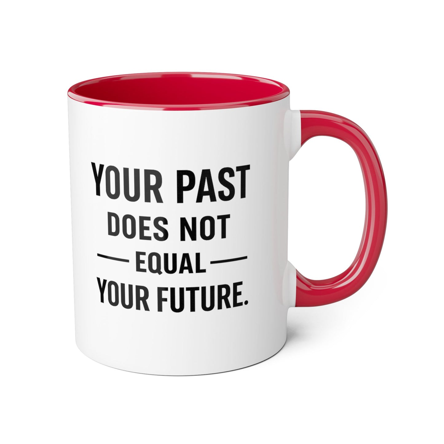 Motivia your past Mug 11oz — Black Interior & Handle