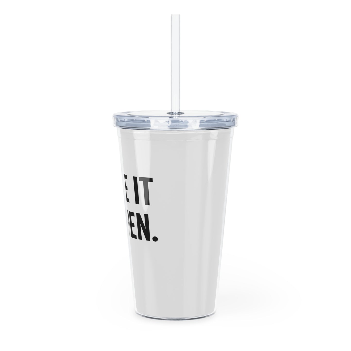 Motivia 20 oz plastic tumbler make it
