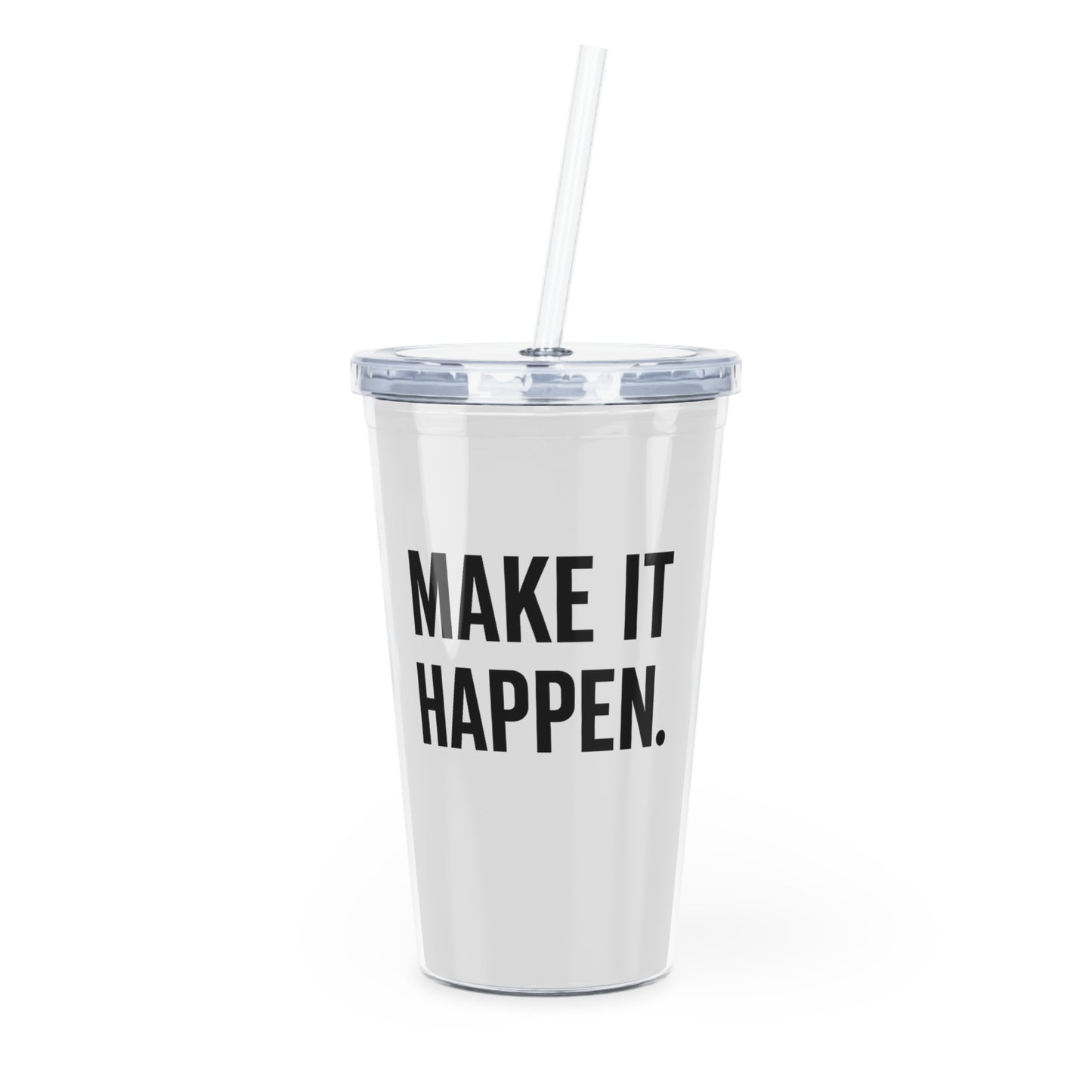 Motivia 20 oz plastic tumbler make it