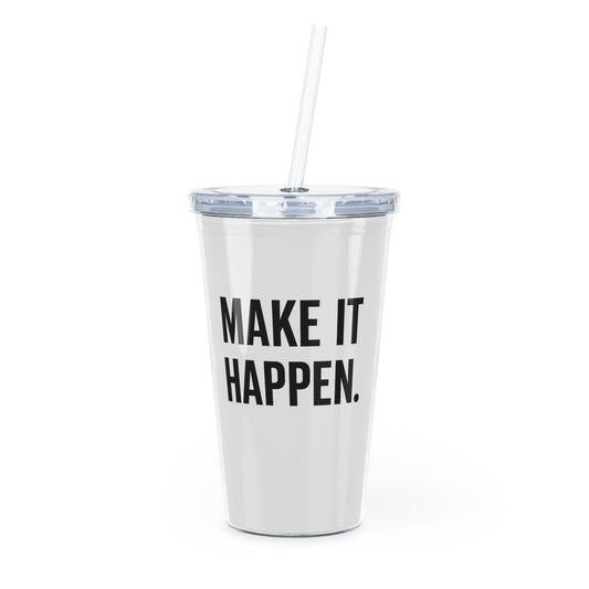 Motivia 20 oz plastic tumbler make it