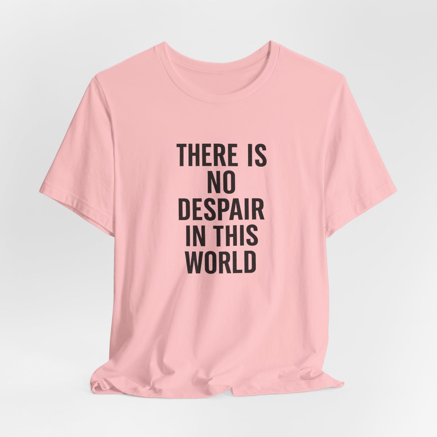 Motivia  T-Shirt there is no despair
