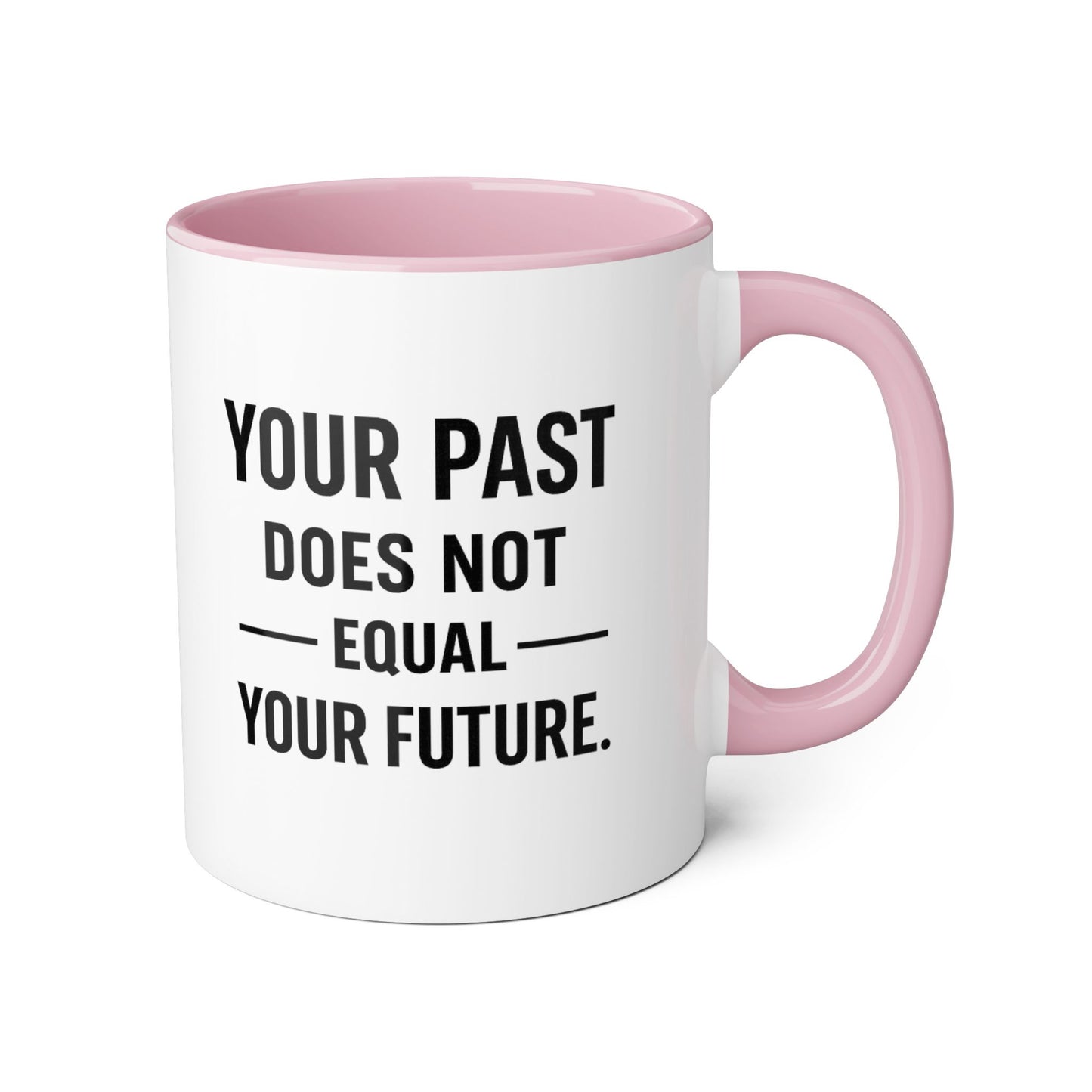 Motivia your past Mug 11oz — Black Interior & Handle