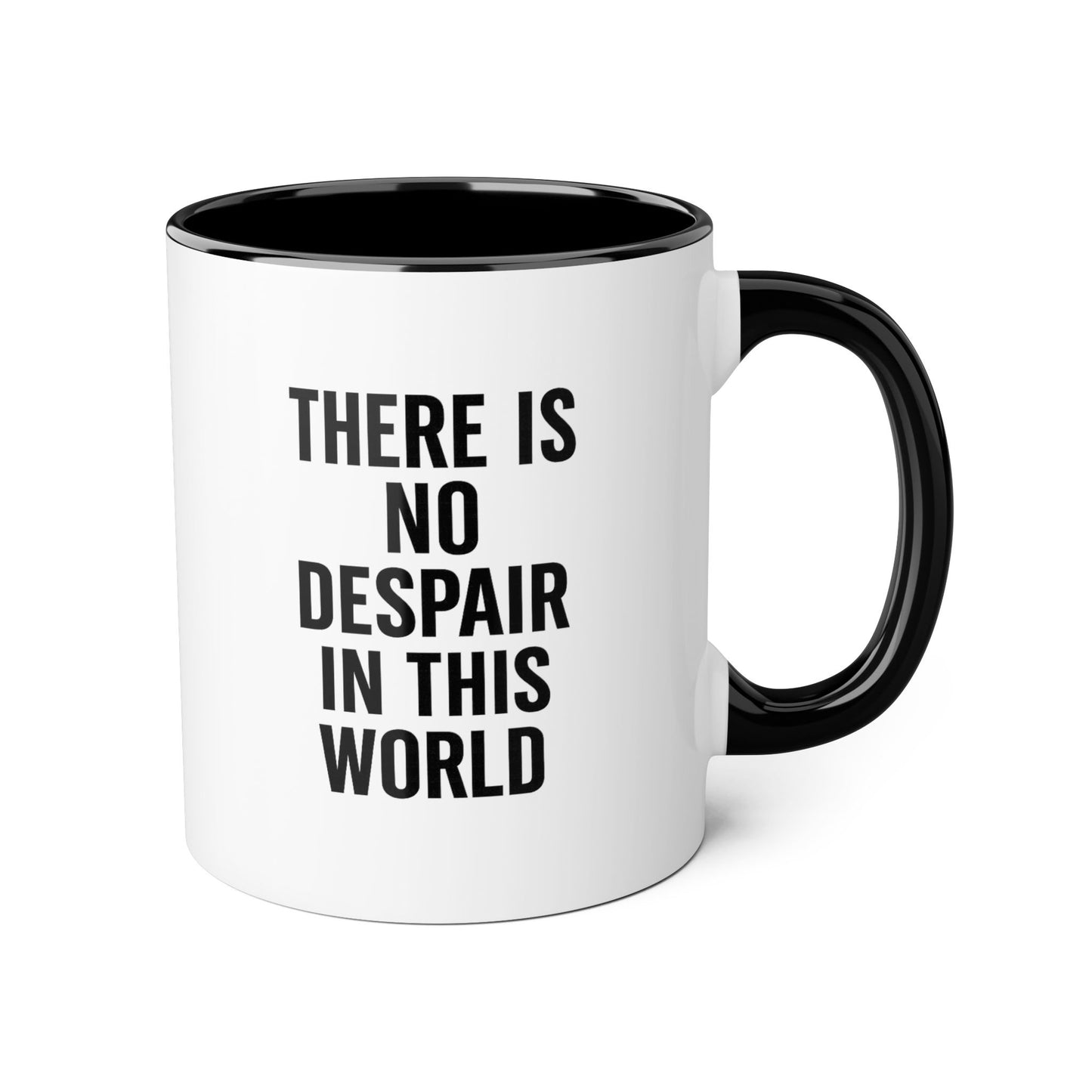 Motivia no despaire Mug 11oz — Black Interior & Handle