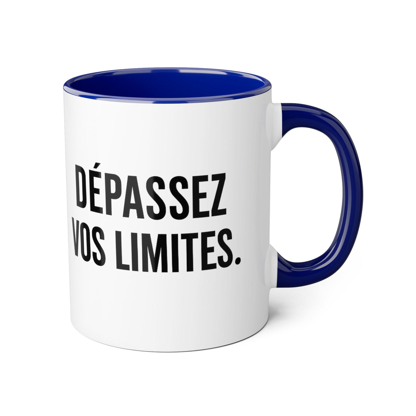 Motivia depasser les limites  Coffee Mug 11oz — Black Interior & Handle