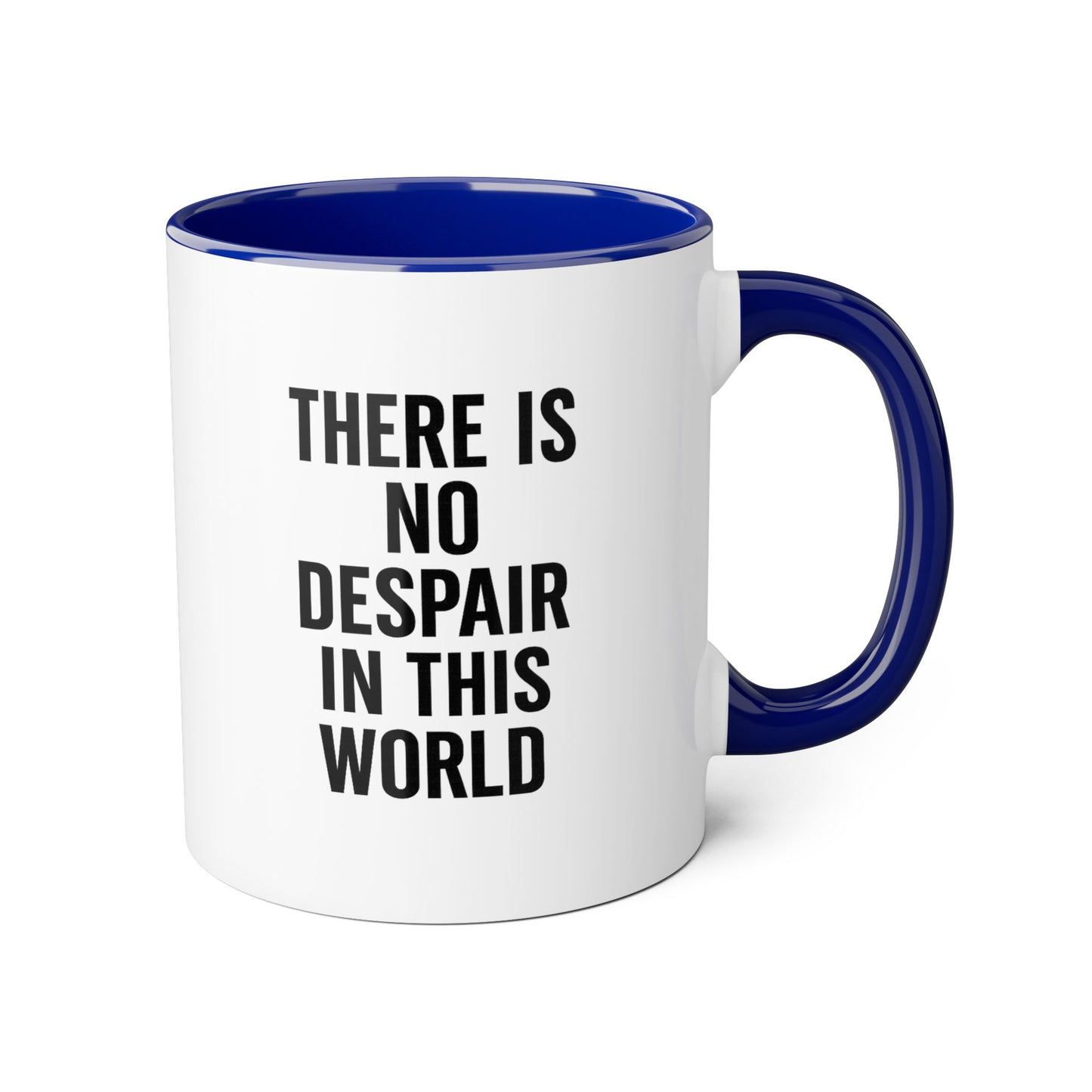 Motivia no despaire Mug 11oz — Black Interior & Handle