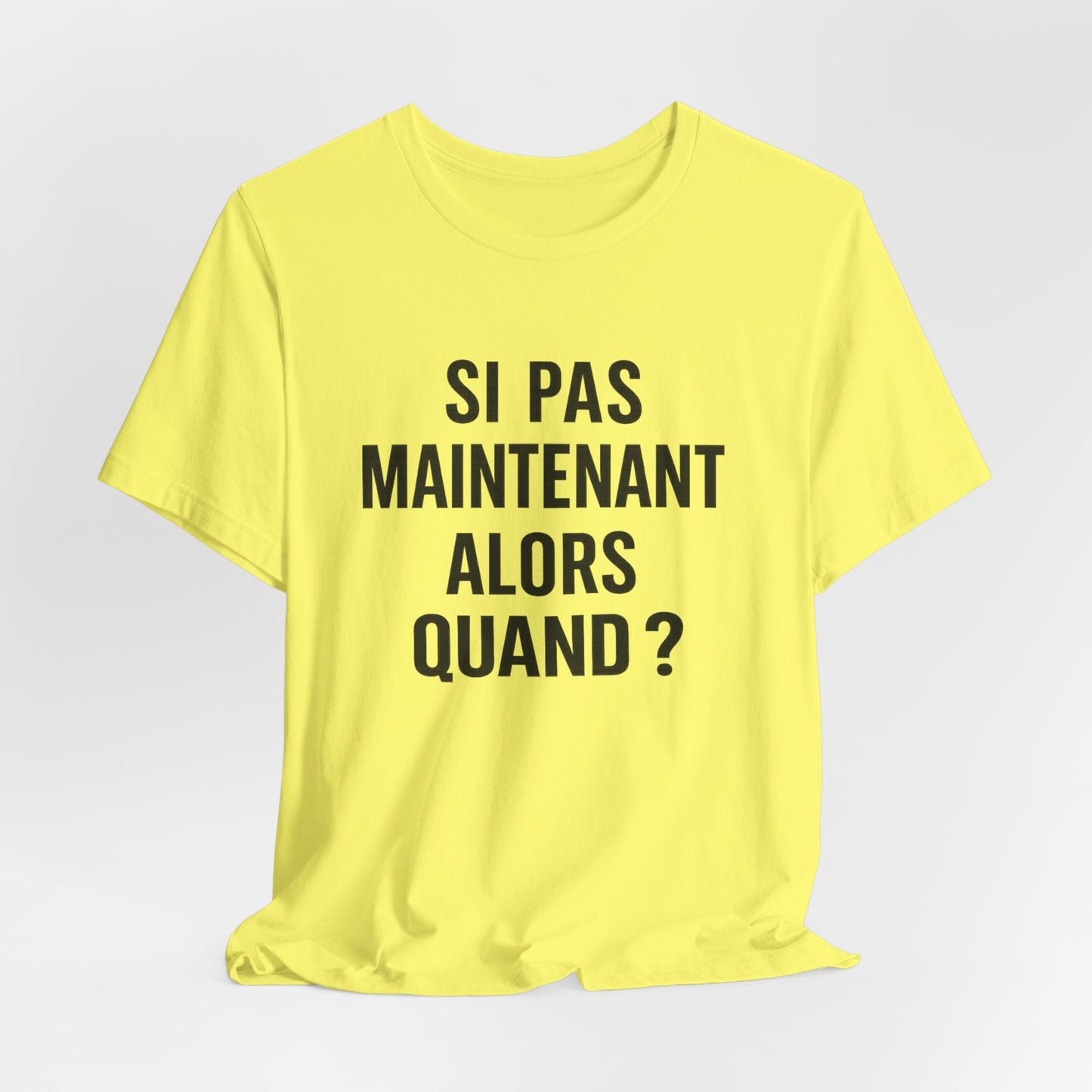 Motivia  T-Shirt si pas maintenant