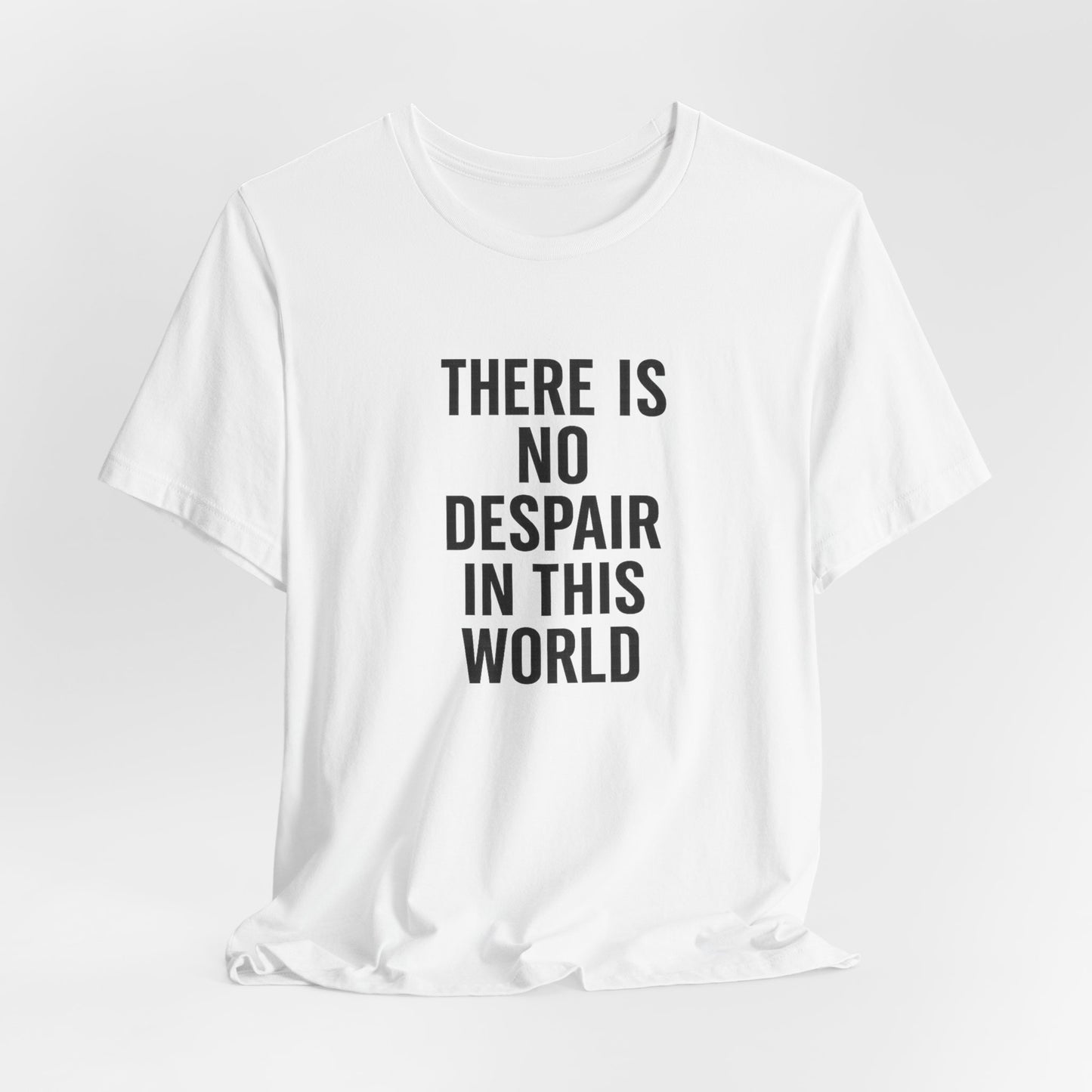 Motivia  T-Shirt there is no despair