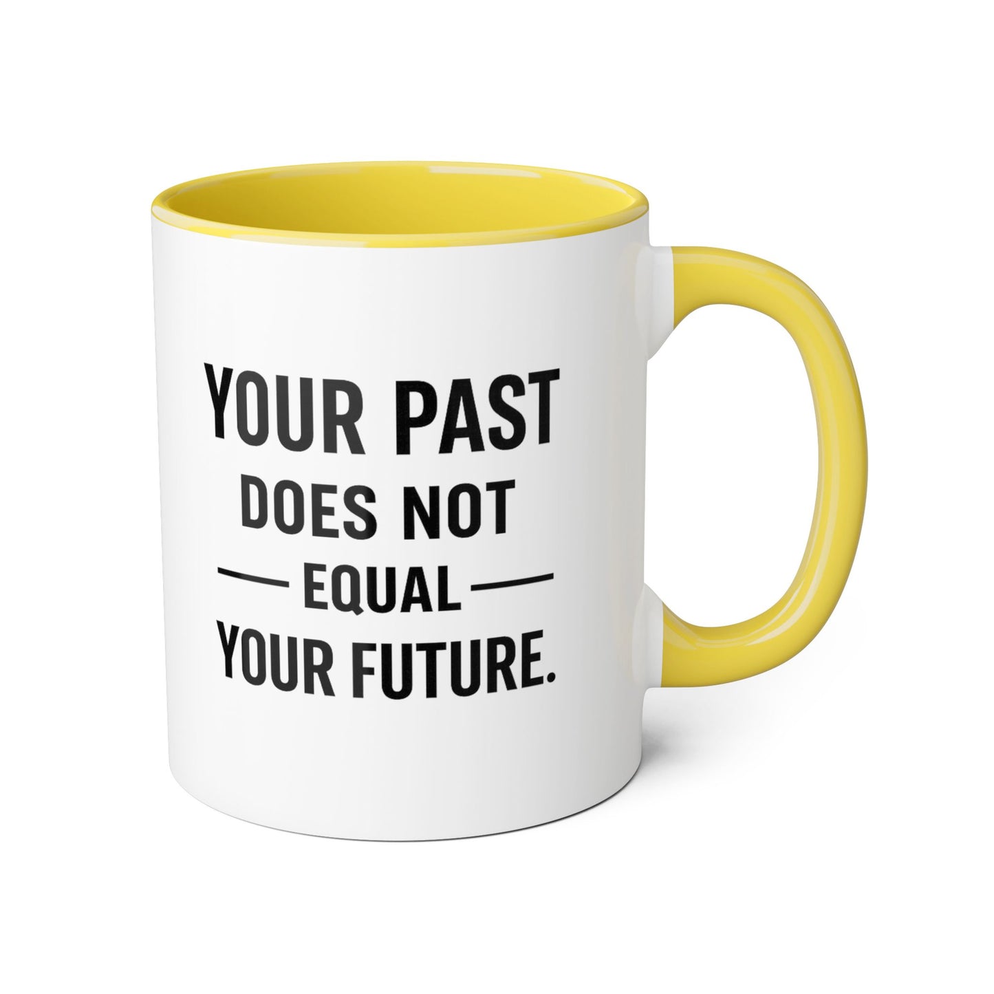 Motivia your past Mug 11oz — Black Interior & Handle