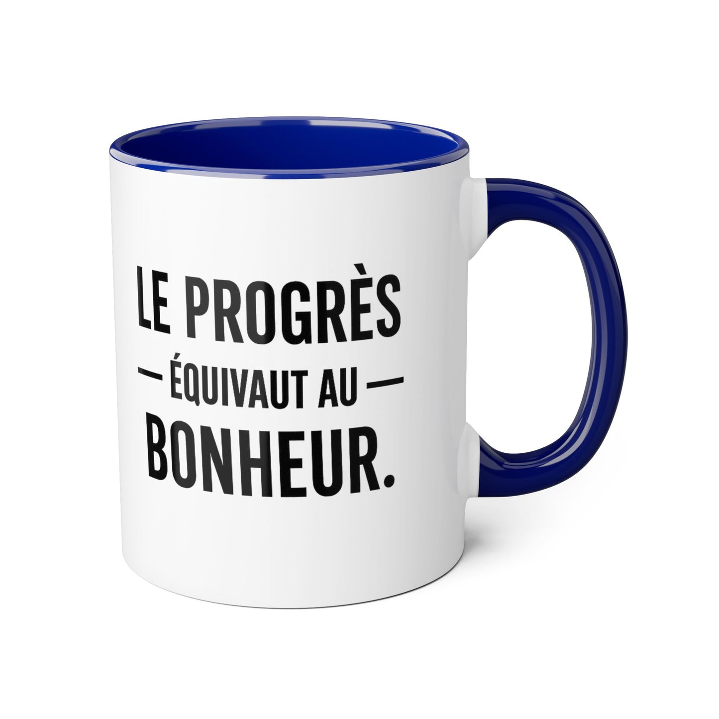 Motiva le progres equivaut le bonheur  Coffee Mug 11oz — Black Interior & Handle